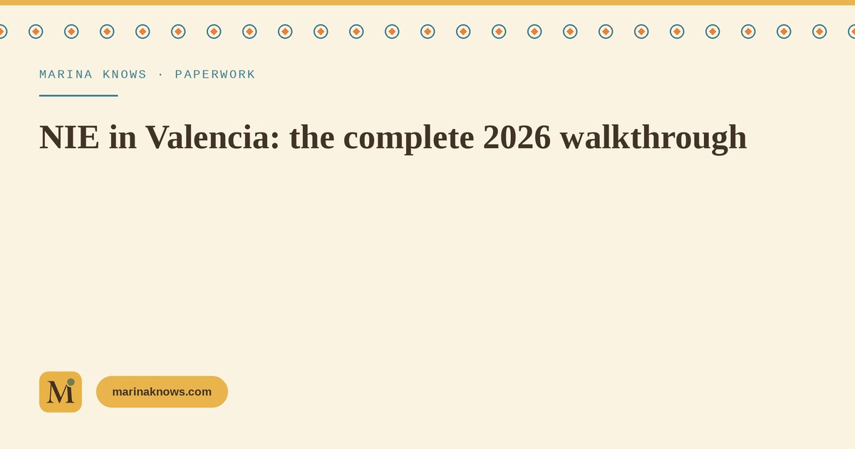 NIE in Valencia: the complete 2026 walkthrough